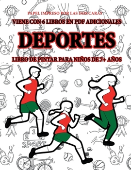 Libro de pintar para niños de 7+ años (Deportes): Este libro tiene 40 páginas para colorear sin estrés, para reducir la frustración y mejorar la ... lápiz y ejercitar sus hab (Spanish Edition)