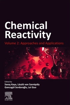 Paperback Chemical Reactivity: Volume 2: Approaches and Applications Book