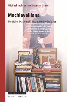 Paperback Machiavelliana: The Living Machiavelli in Modern Mythologies Book