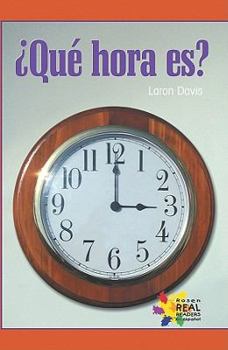 Paperback Que Hora Es? = What Time Is? [Spanish] Book