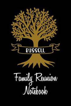 Paperback Russell Family Reunion Notebook: Guest Book for Family Assemblies, Homecoming Celebrations and Get Togethers Book