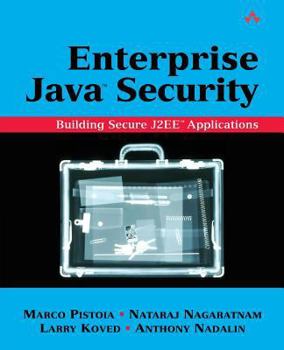Paperback Enterprise Java Security: Building Secure J2EE Applications Book