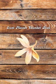 Event Planner Calendar Book: Record your important anniversary, birthday, celebration, card log, Perpetual Event Calendars, monthly Quotes Journal to Write in: Marron Vintage Theme