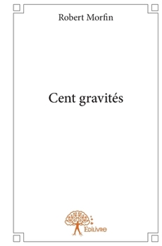 Paperback Cent gravités [French] Book