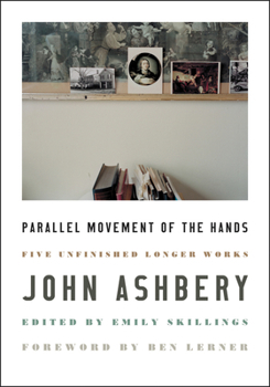 Paperback Parallel Movement of the Hands: Five Unfinished Longer Works Book