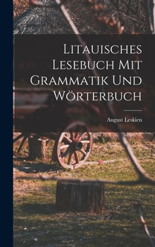 Hardcover Litauisches Lesebuch mit Grammatik und Wörterbuch [German] Book