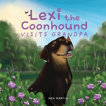 Paperback Lexi the Coonhound Visits Grandpa Book