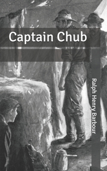 Captain Chub - Book #4 of the Ferry Hill Series