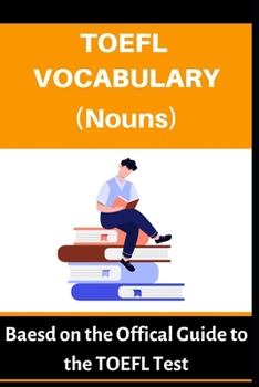 Paperback TOEFL Vocabulary (Nouns): Based on the Official Guide to the TOEFL Test Book