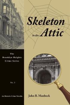 Paperback Skeleton in the Attic: An Historic Crime Novella Book