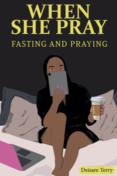 Paperback When she Pray: Fasting And Praying Book