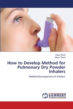 Paperback How to Develop Method for Pulmonary Dry Powder Inhalers Book