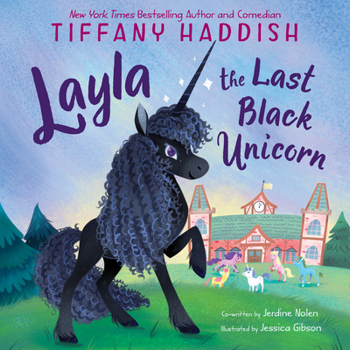 Hardcover Layla, the Last Black Unicorn Book