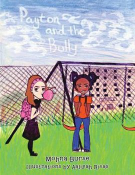 Paperback Payton and the Bully Book