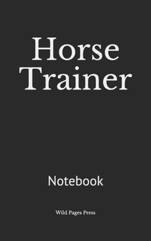 Horse Trainer: Notebook
