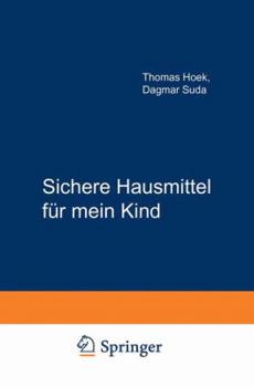 Paperback Sichere Hausmittel Für Mein Kind [German] Book