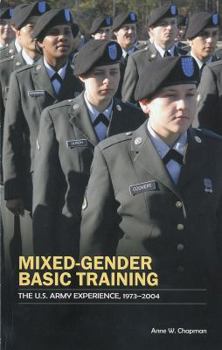 Paperback Mixed Gender Basic Training: The U.S. Army Experience, 1973-2004 Book