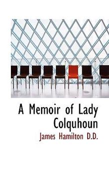 A Memoir of Lady Colquhoun