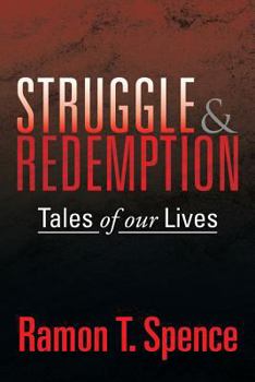 Paperback Struggle & Redemption: Tales of Our Lives Book