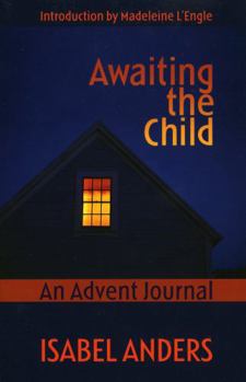 Paperback Awaiting the Child: An Advent Journal Book
