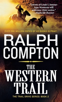 Ralph Compton's The Western Trail (Trail Drive #02) - Book #2 of the Trail Drive