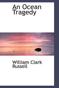 Hardcover An Ocean Tragedy Book