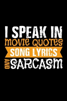 Notizbuch: Filmzitate Songtexte Sarkasmus Filmfan Geschenk 120 Seiten, 6X9 (Ca. A5),Blanko / Skizzen (German Edition)