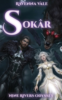 Hardcover Sokâr: Book 2 of the Nine Rivers Odyssey Book