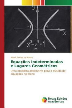 Paperback Equações Indeterminadas e Lugares Geométricos [Portuguese] Book