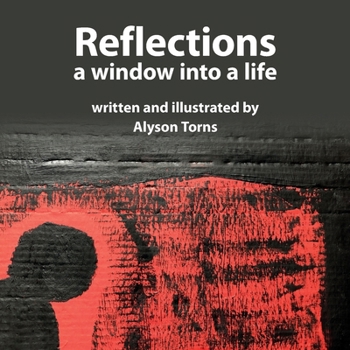 Paperback Reflections: A Window into a Life Book