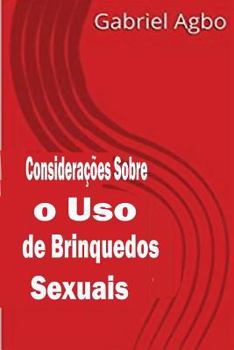 Paperback Considerações sobre o Uso de Brinquedos Sexuais [Portuguese] Book