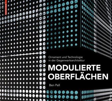 Hardcover Modulierte Oberfl?chen: Ornament Und Technologie in Der Gegenwartsarchitektur [German] Book