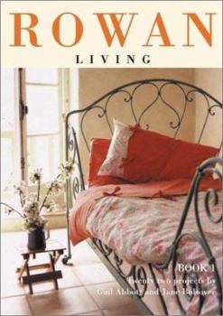 Paperback Rowan Living, Book 1: Thirty Projects Book