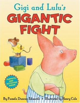 Hardcover Gigi and Lulu's Gigantic Fight Book
