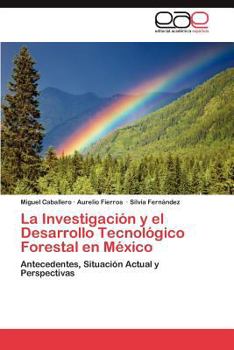 Paperback La Investigación y el Desarrollo Tecnológico Forestal en México [Spanish] Book