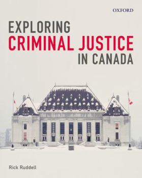Paperback Exploring Criminal Justice in Canada Book