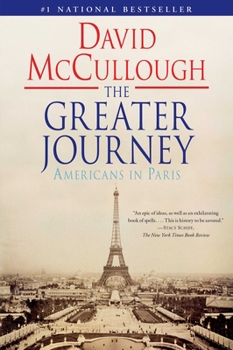Paperback The Greater Journey: Americans in Paris Book