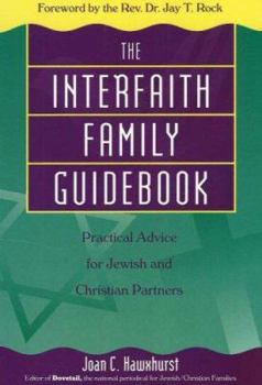 Paperback The Interfaith Family Guidebook: Practical Advice for Jewish and Christian Partners Book