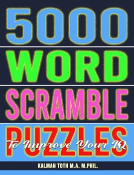 Paperback 5000 Word Scramble Puzzles to Improve Your IQ Book