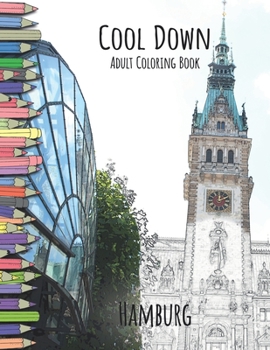 Paperback Cool Down - Adult Coloring Book: Hamburg Book