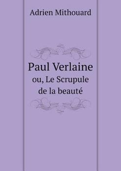 Paperback Paul Verlaine ou, Le Scrupule de la beaut? [French] Book