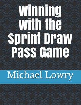 Paperback Winning with the Sprint Draw Pass Game Book