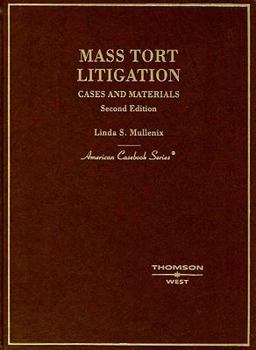Hardcover Mass Tort Litigation: Cases and Materials (American Casebook Series) Book