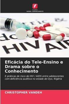 Paperback Eficácia do Tele-Ensino e Drama sobre o Conhecimento [Portuguese] Book