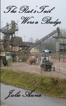 The Rat's Tail Wore a Badge: Rat's Tail Series: Book 1