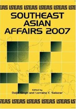 Southeast Asian Affairs 2007 - Book  of the Southeast Asian Affairs