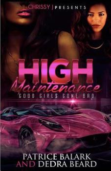 Paperback High Maintenance: Good Girls Gone Bad Book