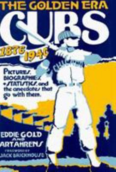 Hardcover The Golden Era Cubs, 1876-1940 Book