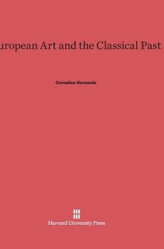 Hardcover European Art and the Classical Past Book