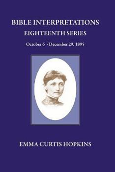 Paperback Bible Interpretations Eighteenth Series October 6 - December 29, 1895 Book